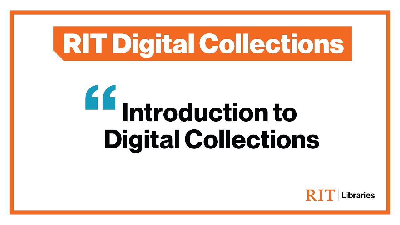 Introduction to Digital Collections