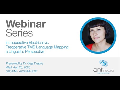ANT Neuro Webinar - Intraoperative Electrical vs. Preoperative TMS Language Mapping