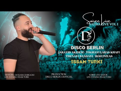 Issam Turki - Jarayid akidem - Toghayi labas khafi  "Sahra Live Vol 1 Nador" (Official MUSIC Video)