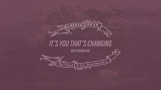 Alberta Cross Feat. Arum Rae - It’s You That’s Changing