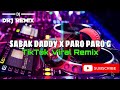 Sabak Daddy x Paro Paro G  (Badjao Beat Remix) - DRJ Remix  - 2k23