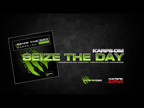 Karpe-DM - Seize The Day