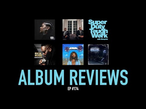 ALBUM REVIEWS | EP #174 feat Blueprint & Illogic
