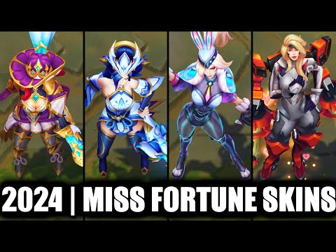ALL MISS FORTUNE SKINS SPOTLIGHT 2024 VFX Update | League of Legends