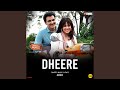 Dheere From Trial Period