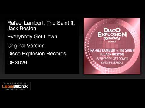Rafael Lambert, The Saint ft. Jack Boston - Everybody Get Down (Original Version)