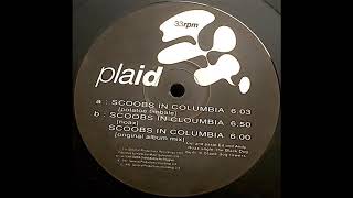 Plaid Scoobs in Columbia (Album mix) (HQ)