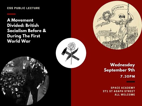 CSS Public Lecture: A Movement Divided - British Socialism Before & During the First World War