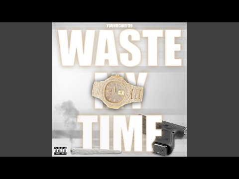 Waste My Time