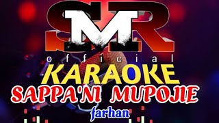 Download lagu sappa ni mupojie Farhan karaoke mp3 Download lagu sappa ni mupojie Farhan karaoke mp3