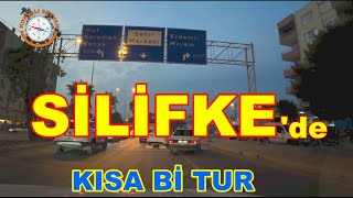 SİLİFKEDE KISA BİR TUR / MERSİN  SİLİFKE TURU -1 / SİLİFKE'YE BİRDE BİZİM KAMERA