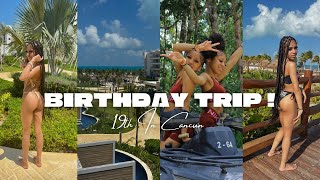 19TH IN CANCUN! Birthday Vlog….