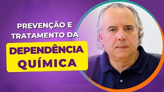Ronaldo Laranjeira - Como definir caminhos para a prevenção e o tratamento da dependência química