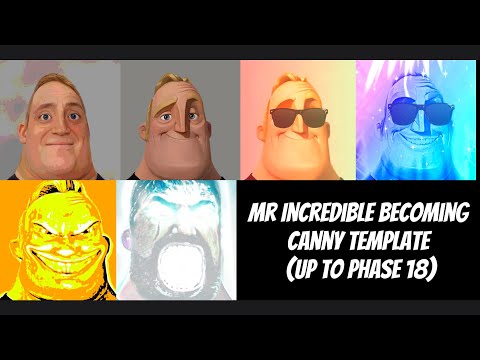 Mr Incredible becoming canny template (Up to phase 18) (Made by me) (Free to use) (1K sub special)