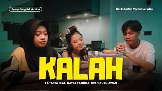 Download lagu Kalah - La Tasya Feat. Nayla Fardila, Iwan Kurniawan (HIPHOP DANGDUT VERSION) mp3 Download lagu Kalah - La Tasya Feat. Nayla Fardila, Iwan Kurniawan (HIPHOP DANGDUT VERSION) mp3