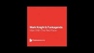 Mark Knight & Funkagenda - Man With The Red Face (Original Club Mix) video