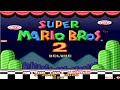 Super Mario Bros 2 Deluxe Smw Hack Longplay