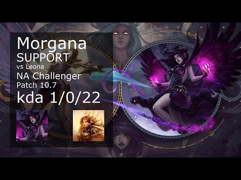 Morgana vs Leona Support - NA Challenger 1/0/22 Patch 10.7 Gameplay
