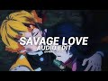 savage love - jason derulo [audio edit]