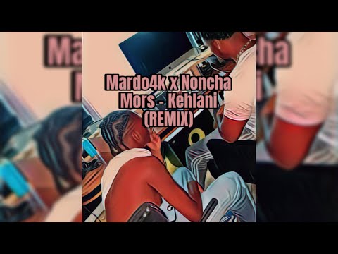 Mardo4k x Noncha Mors - Kehlani (REMIX) 🇳🇱x🇧🇪 / GeleakedTunes 🔇