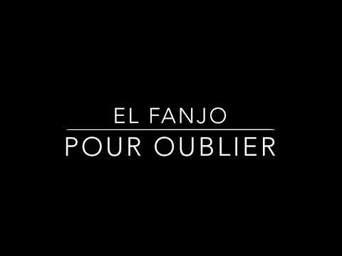 El Fanjo-Pour oublier-2019  (clip iPhone)
