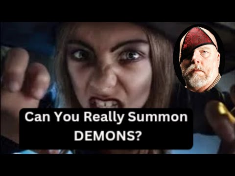 Can You Really Summon Demons?  Exploring The Dark Arts