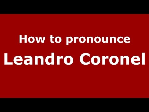 How to pronounce Leandro Coronel (Spanish/Argentina) - PronounceNames.com