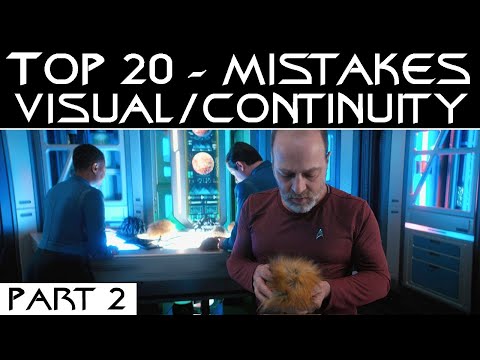 Top 20 - Mistakes or Visual Continuity Errors in Trek (Part 2 ) LIVE Discussion