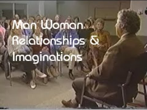 Man Woman Relationships & Imaginations - Roy Masters