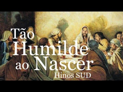 Tão Humilde ao Nascer