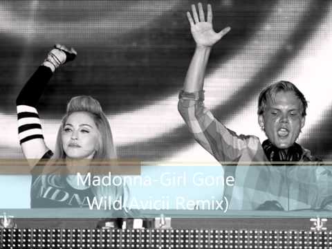 Madonna-Girl Gone Wild(Avicii Remix) HQ