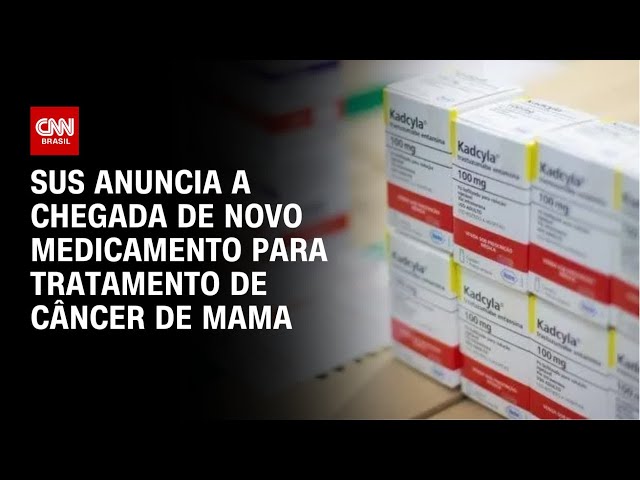 SUS vai distribuir remédio inédito e moderno para tratar câncer de mama | BASTIDORES CNN