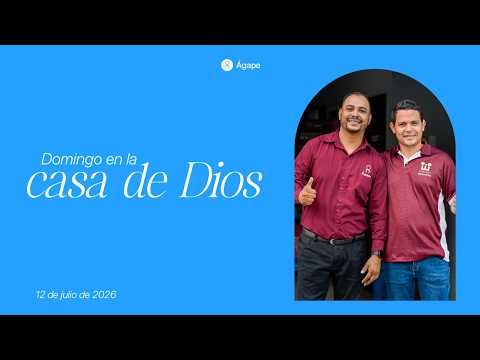 ¡Bienvenidos a Casa! 🏠| Servicio en Vivo | Ministerio Internacional Ágape