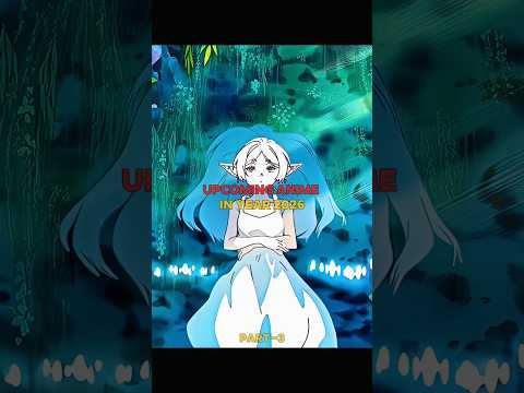 Upcoming Anime in 2026 | Part 3 | #anime #upcominganime2026 #animeedit #animeshorts #animetiktok