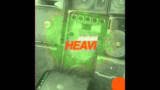 Sharam - HEAVi (Original Mix) [Yoshitoshi Recordings]