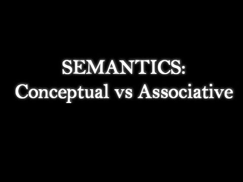 Semantics Part 1: Conceptual and Associative Meaning