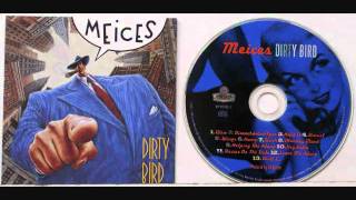 The Meices - Well I...