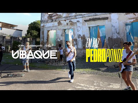 Ubaque, Pedro Pondé - Ficar Em Paz (Ao Vivo)