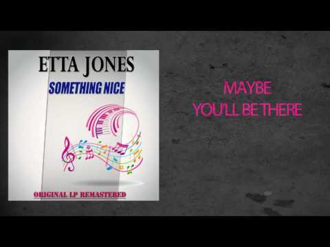 Maybe You'll Be There - Etta Jones