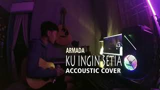 Download lagu Armada - Ku Ingin Setia (Accoustic cover) | E - Project Music mp3