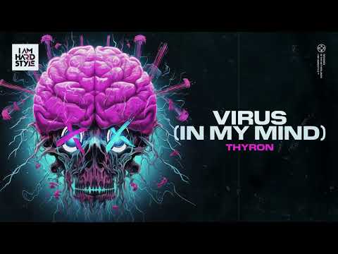 Thyron - VIRUS (IN MY MIND) (Official Audio)