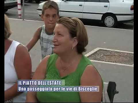 Il piatto dell'estate 2008 - una passeggiata per le vie di Bisceglie
