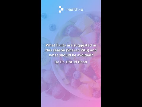 Sharad Ritu Wellness Series: What fruits are suggested in Sharad Ritu? | Dr. Dhruti Bhatt