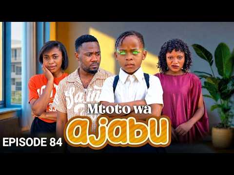 MTOTO WA AJABU Full Episode [ 84 ]