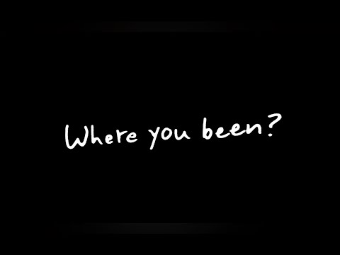 Image for video "Where You Been?"