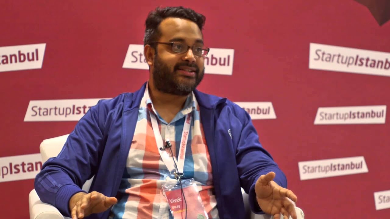 Startup Istanbul 2015: Special Interview with Vivek Boray