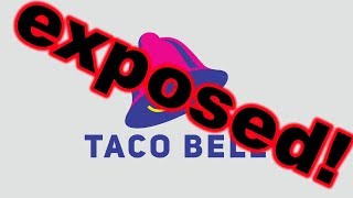 Taco Bell EXPOSED!