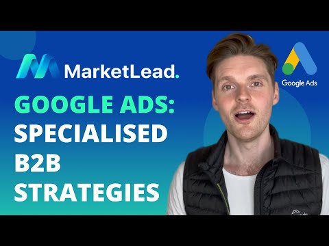 ✅ Google Ads Strategy For Specialised B2B