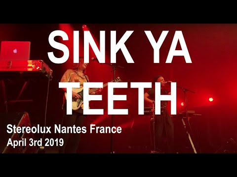 SINK YA TEETH Full Live Concert 4K @ Stereolux Nantes France April 3rd 2019