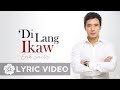 Erik Santos - 'Di Lang Ikaw (Lyrics)